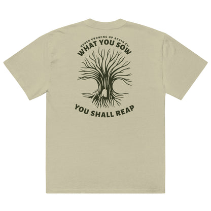 What You Sow Now - Oversized Tee